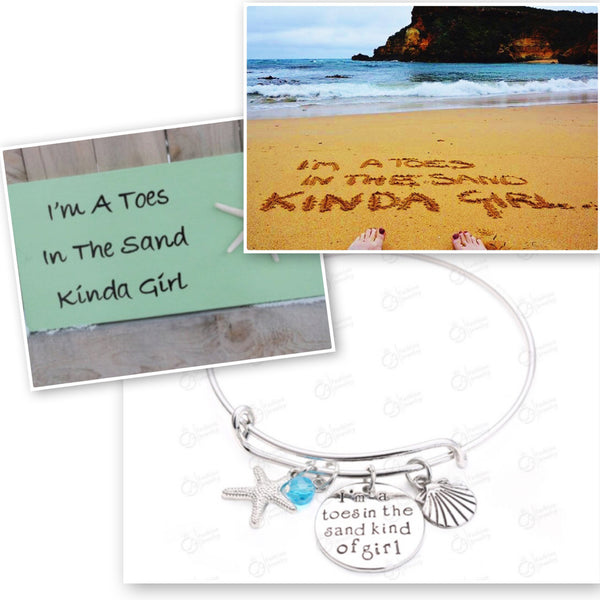 "I am a toes in the sand kind of girl"  Bracelet