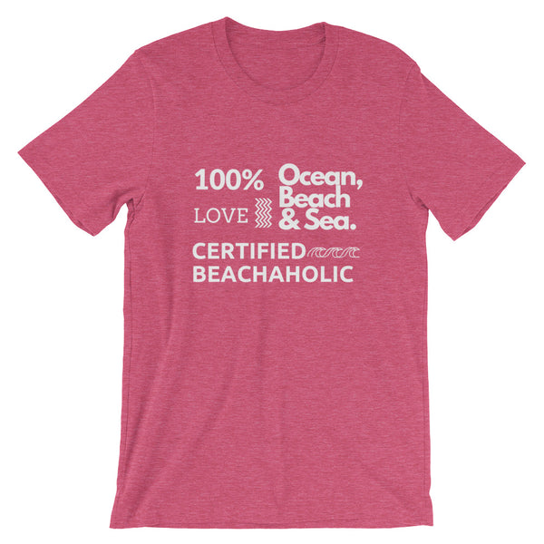 Limited Edition Certified Beachaholic Unisex T-Shirt