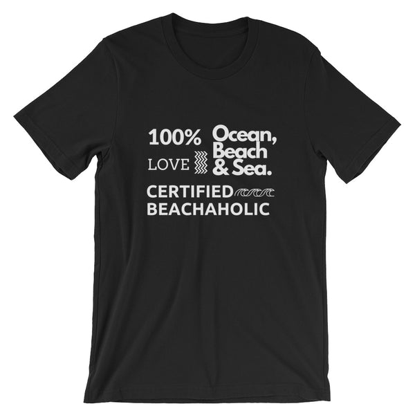 Limited Edition Certified Beachaholic Unisex T-Shirt