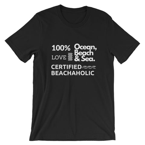 Limited Edition Certified Beachaholic Unisex T-Shirt