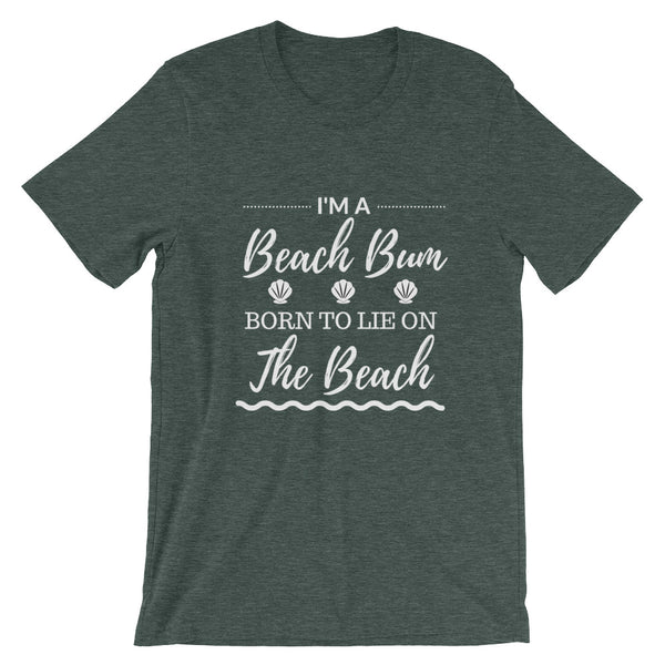 Limited Edition Beach Bum Born to lie on the BEACH T-Shirt