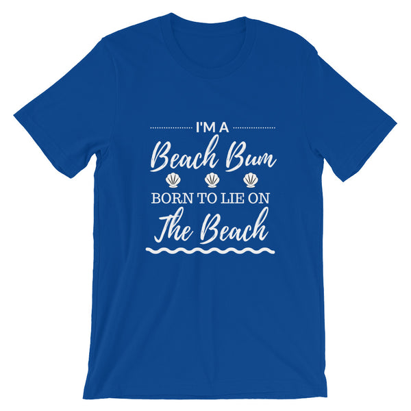 Limited Edition Beach Bum Born to lie on the BEACH T-Shirt