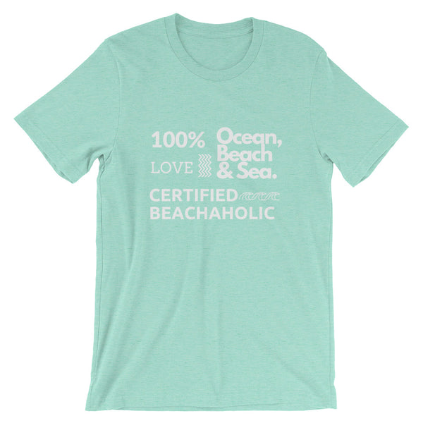 Limited Edition Certified Beachaholic Unisex T-Shirt